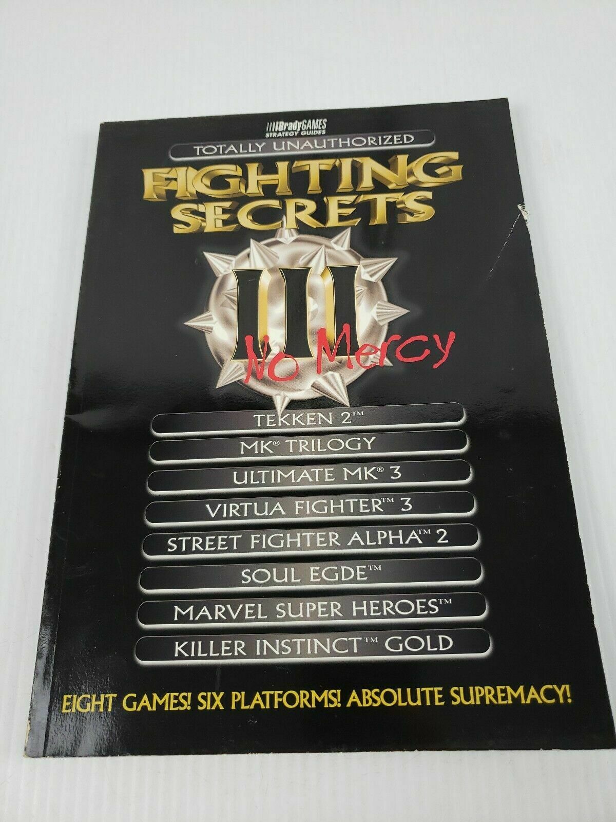 Totally Unauthorized Fighting Secrets III : No Mercy par l'équipe de BradyGames (1996,…